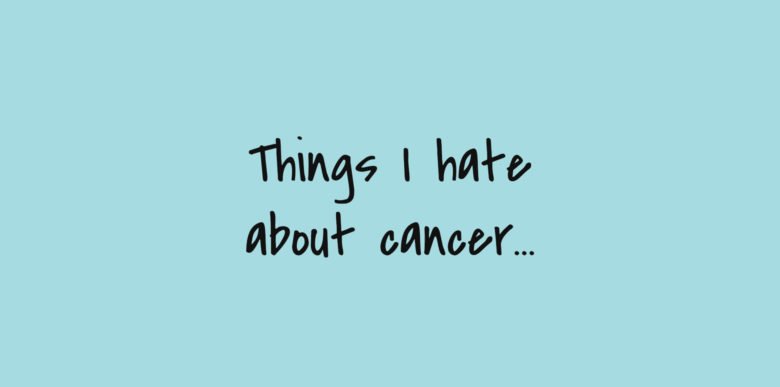 Things I hate about Cancer,godberstravel, #Donate4Bilbo, Bilbo, childhoodcancer, cancer, leukemia, CLICSargent, giveblood, gofundme, bilbosjourney, our new normal,